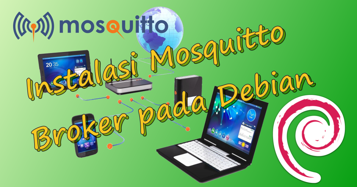 Cara Instalasi Mosquitto Broker pada Debian Linux